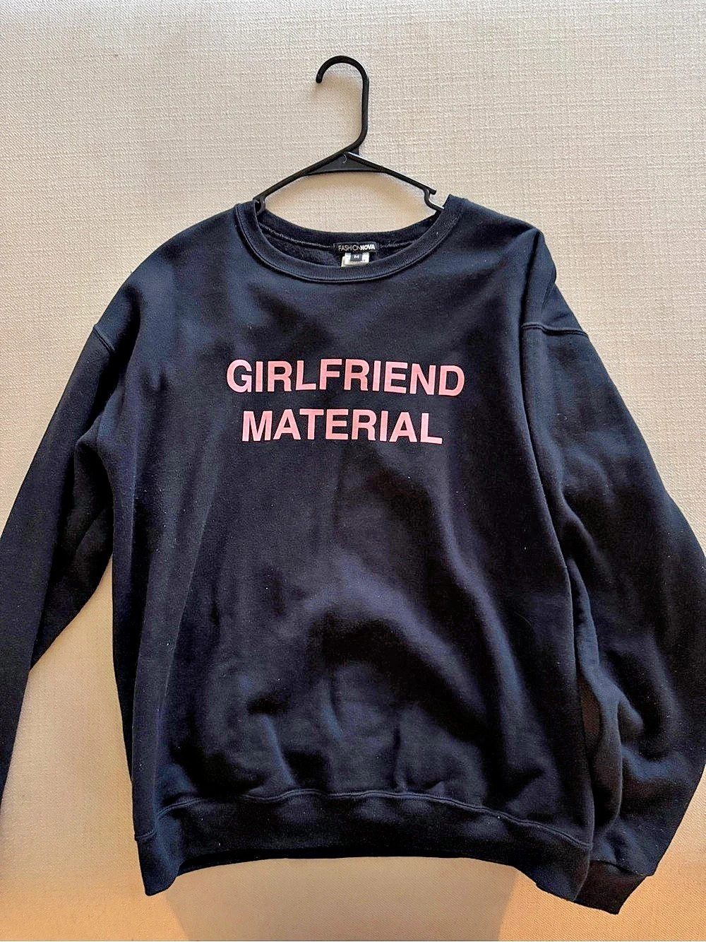 Girlfriend Material Sweatshirt